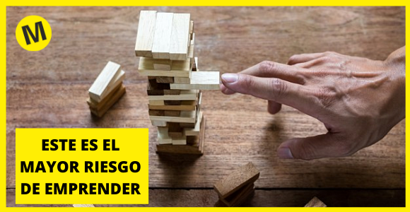 ¿Cuál es el mayor riesgo de emprender un Negocio?